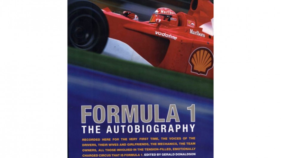 “Formula One – The Autobiography” – Gerald Donaldson ed.